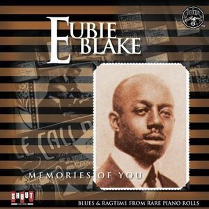 Eubie Blake - Memories of You  CD